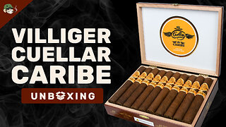 Villiger Cuellar Caribe Unboxing | FIRST LOOK