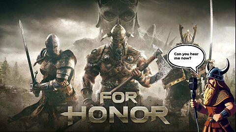 For Honor | Lets see how long I last... Other games later