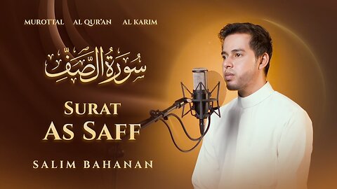 Surah AS SAFF - SALIM BAHANAN