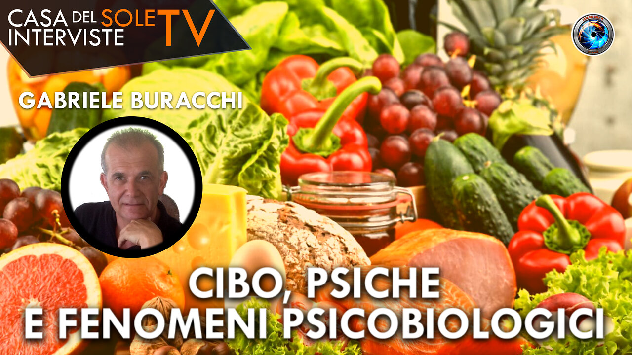 Gabriele Buracchi: cibo, psiche e fenomeni psicobiologici