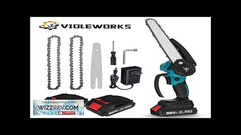 VIOLEWORKS 8 Inches 1200W Electric Cordless Chain Saw Brushless Motor With 2500mAh Review