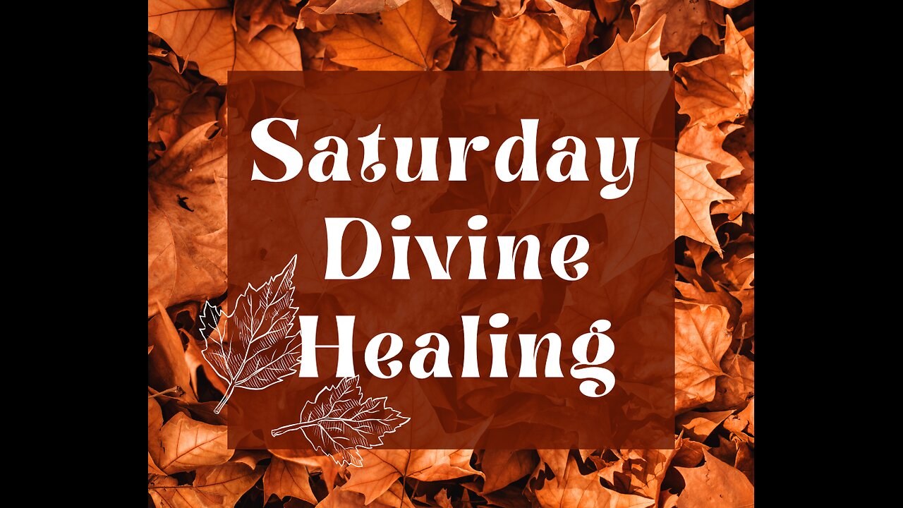 Saturday Divine Healing 9/27/25
