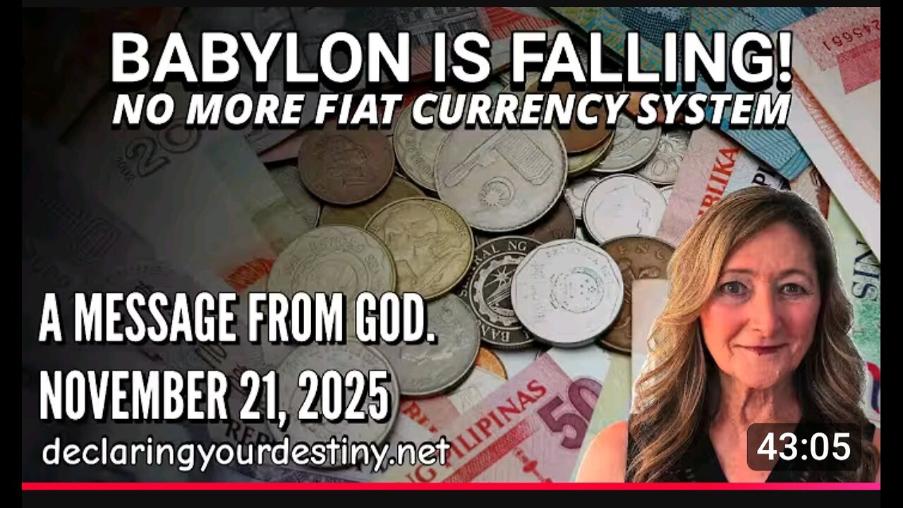 Babylon is falling no more fiat currency system.