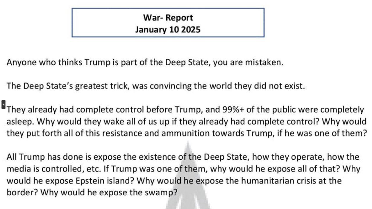 WAR REPORT - JANUARY 10 2025 - TRUMP IS NOT PART OF THE DEEP STATE