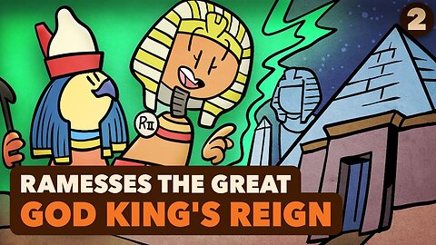 Ramesses the Great: Reign of the God-King - Egyptian History - Part 2 - Global History