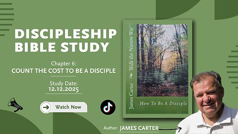 Walk a narrow way Ch 6: Count the cost to be a disciple