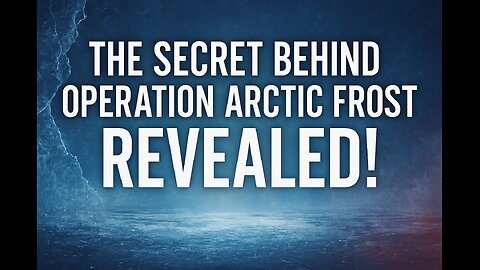 The Secret Behind Operation Arctic Frost Revealed!