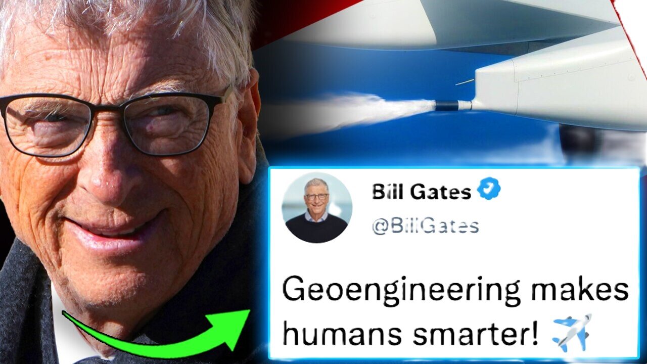 Bill Gates Insider Exposes Chemtrails Program That Destroys Brain's Ability To Think Critically