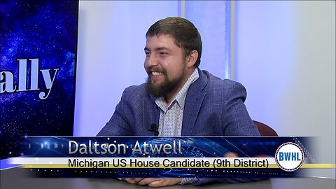 Michigan US House Candidate (9th District) – Daltson Atwell