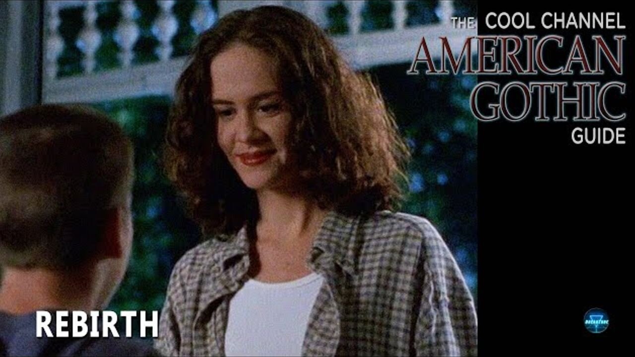 American Gothic (1995) – Episode 8: Rebirth