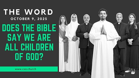 Does The Bible Say We Are All Children of God?