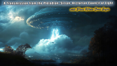 Transmission from the Pleiadian Sirian Arcturian Council of Light ✨ You Are the Mirror of Creation
