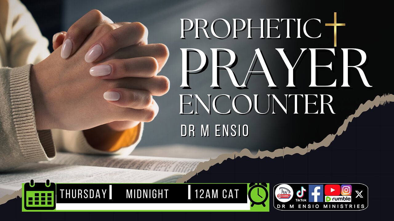 Prophetic Prayer Encounter With Dr M Ensio