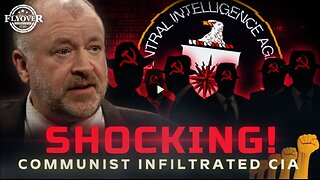 How Communists Infiltrated U.S. Intelligence – The Truth Will Shock You! - J. Michael Waller | FLYOVER CONSERVATIVES 2.24.25 5PM