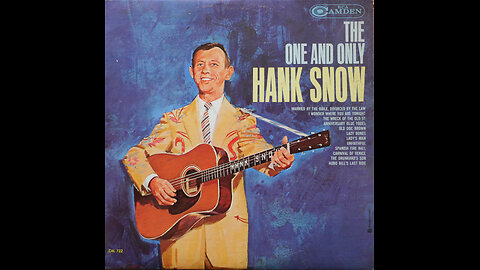 Hank Snow - The One And Only Hank Snow (1962) [Complete LP]