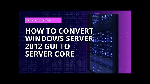 Convert Windows Server 2012 GUI to Server Core
