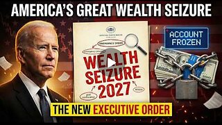 America’s Great Wealth Seizure 2027 — The New Executive Order 11-28-2025