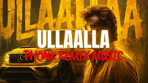 Ullaallaa Phonk Remix Music