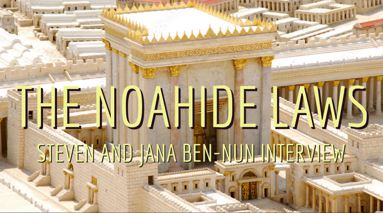 Coming Endtime Noahide Laws With Steven And Jana Ben-Nun Of Israeli News Live .mp4