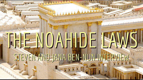 Coming Endtime Noahide Laws With Steven And Jana Ben-Nun Of Israeli News Live .mp4