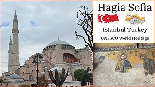 Hagia Sophia: A Millennium of Byzantine and Ottoman Glory - UNESCO World Heritage - Istanbul Turkey