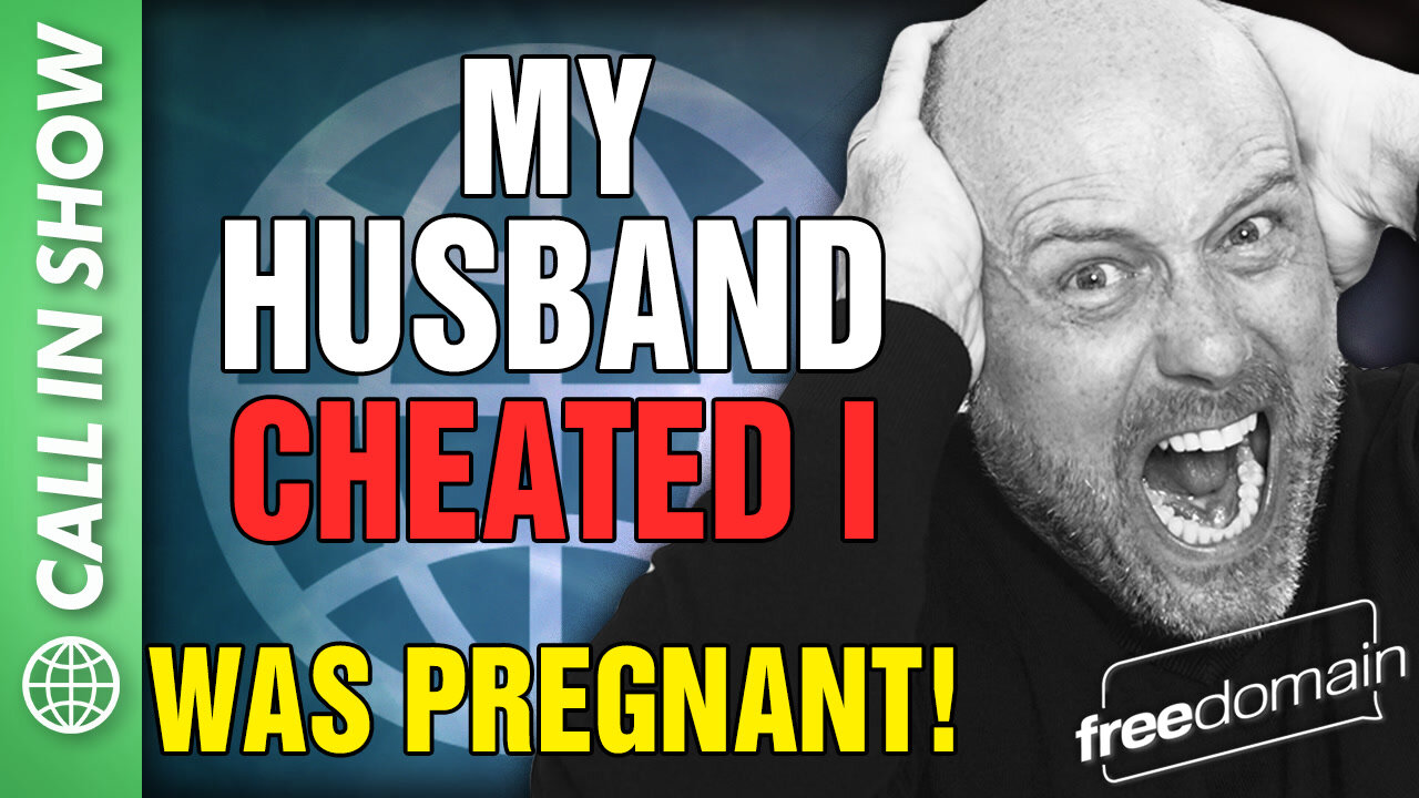 My Husband Cheated - I was PREGNANT! CALL IN SHOW