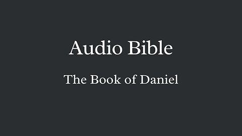 Audio Bible - The Book of Daniel