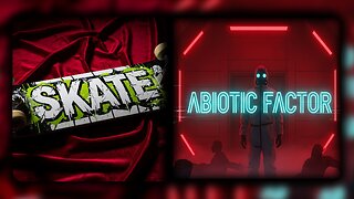 🔴 SKATE. IS OUT.🔴 4k60fps 🔴 abiotic later? 🔴
