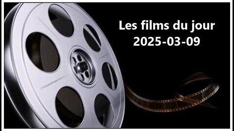 Les films du jour = 2025-03-09