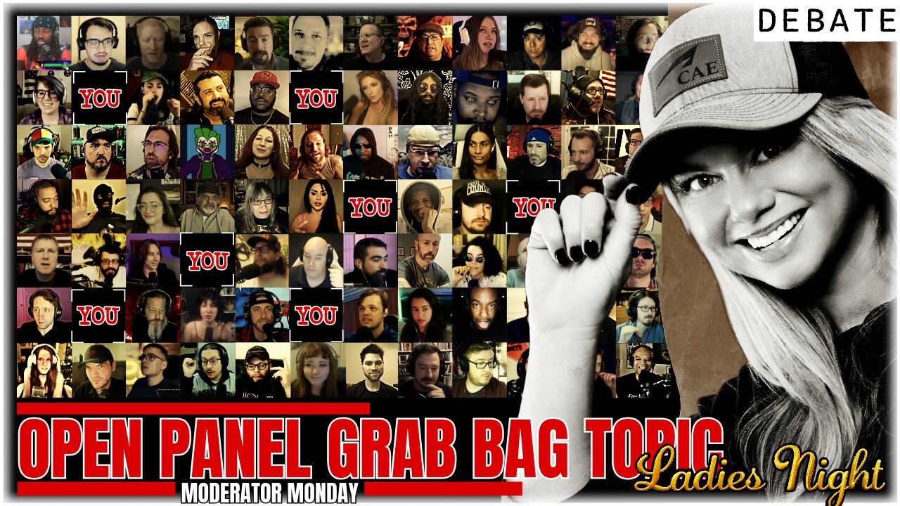 DEBATE: Open Panel Grab Bag Topic - Ladies Night