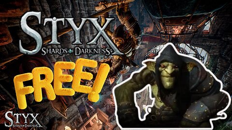Styx: Master of Shadows is FREE! (How to Claim)