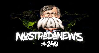 NostradaNews #240 Quelques évènements dans le monde que vous avez peut être raté