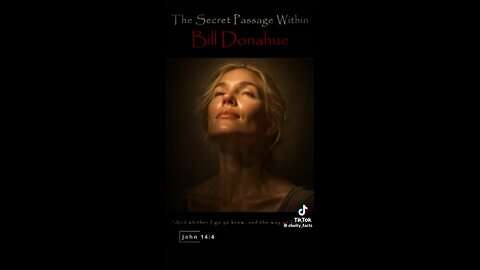 The Secret Passage Within; Bill Donahue; What Jesus Taught Not Pastors & Priests Teachings🔥