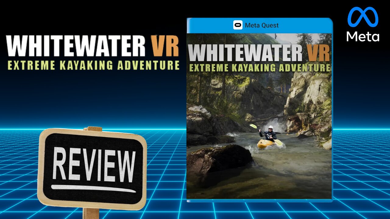 Whitewater VR: Extreme Kayaking Adventure, FIRST IMPRESSIONS Quest 3