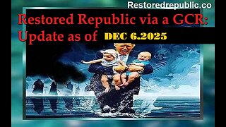 Restored Republic via a GCR Update as of December 6, 2025