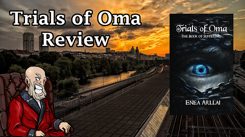 Trials of Oma Review