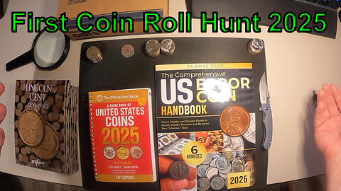 First Coin Roll Hunt 2025