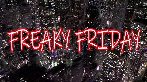 Freakey Fridays