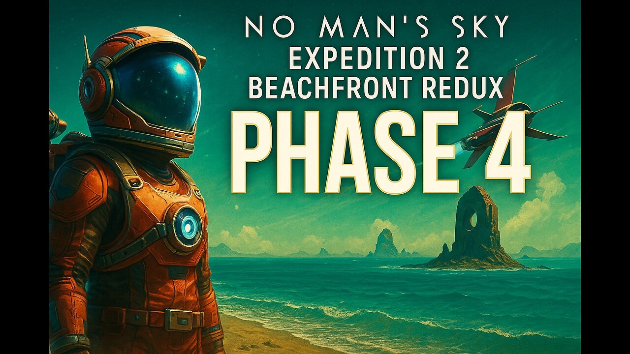 No Mans Sky Expedition 2 Beachfront redux phase 4