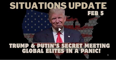 Situation Update: Trump And Putin’s Secret Meeting – Global Elites In A Panic!!!