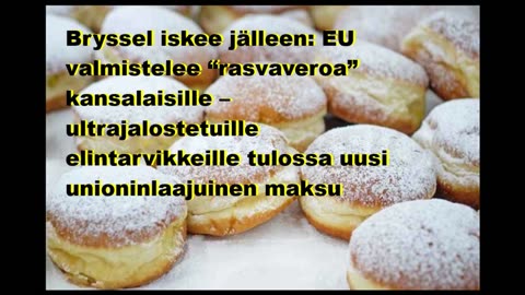 Bryssel iskee jälleen - EU valmistelee rasvaveroa kansalaisille