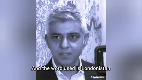 Sadiq Khan, the Mayor of London Claims that the Islamification of London is a Conspiracy Theory!