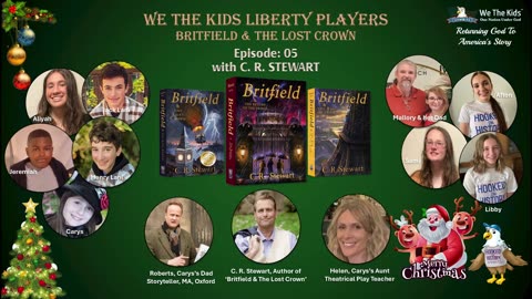 Episode 05: WTK Liberty Players and 'The Britfield & The Lost Crown' Radio Show | C. R. Stewart