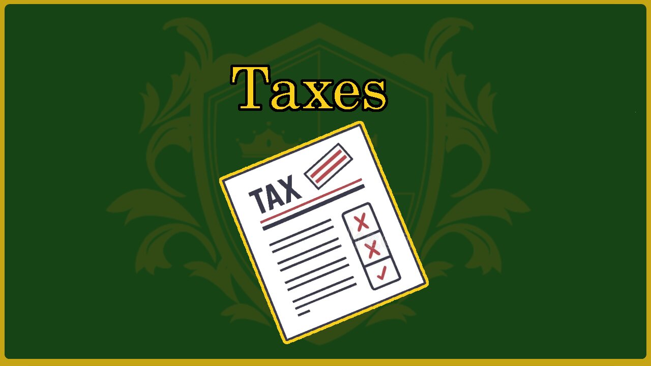 🟢 Understanding Taxes; a Comprehensive Review; Taxes at their core 🟢