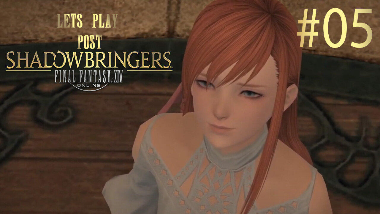 Let's Play Final Fantasy XIV POST SHADOWBRINGERS Ep 5
