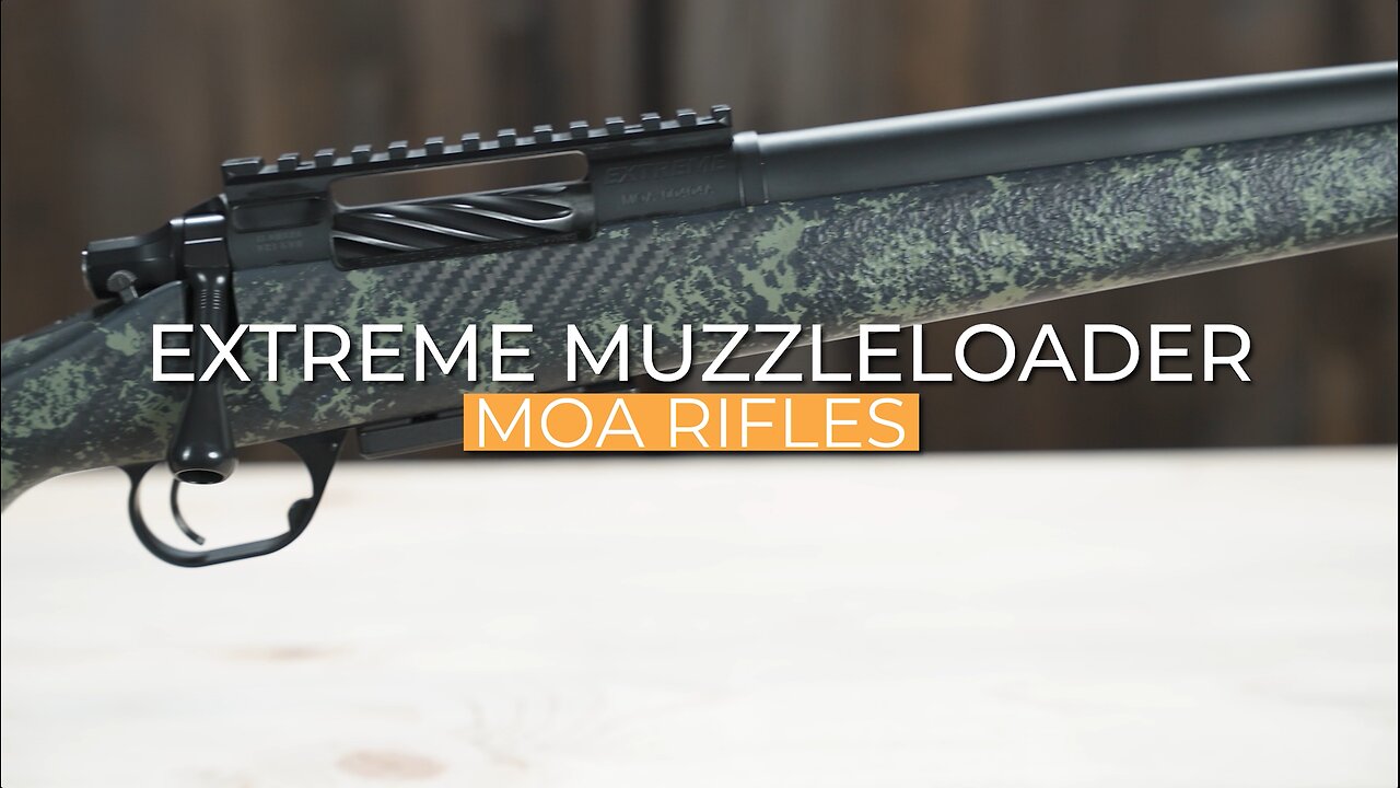MOA Extreme Muzzleloader - MOA Rifles