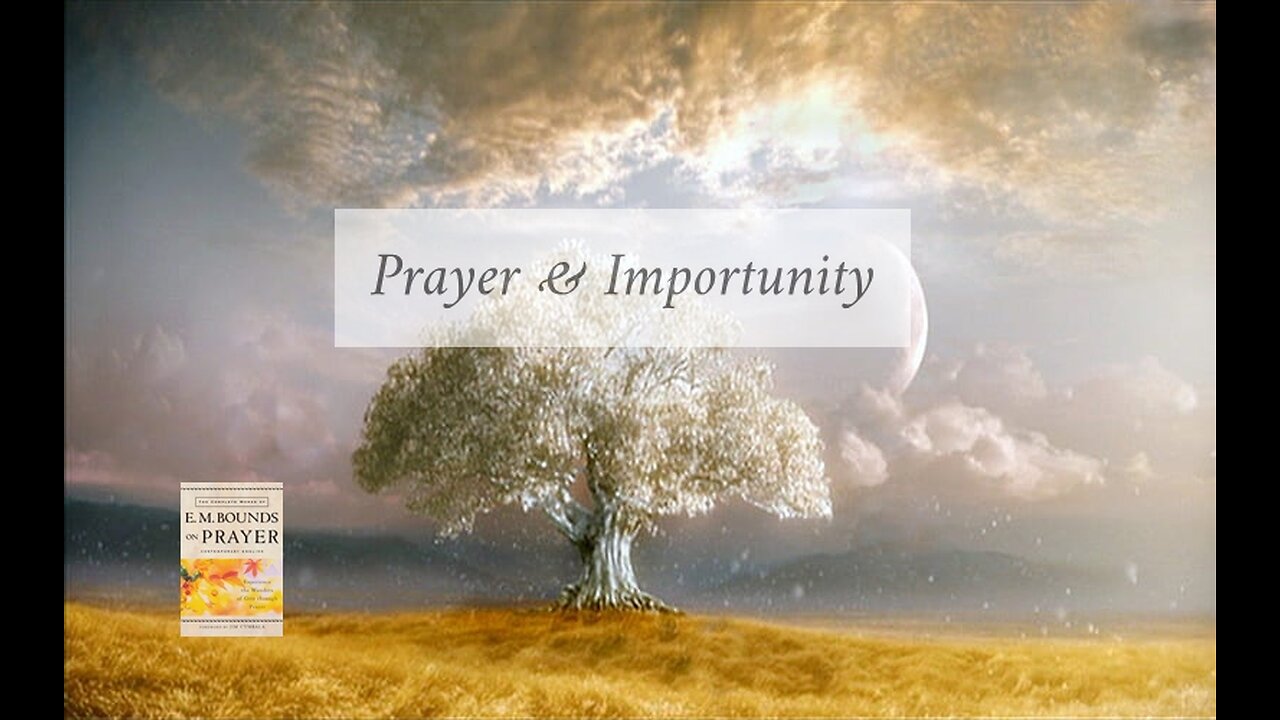Prayer & Importunity