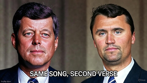 CHARLIE KIRK & JFK-SAME PLAYBOOK, SAME RESULT!