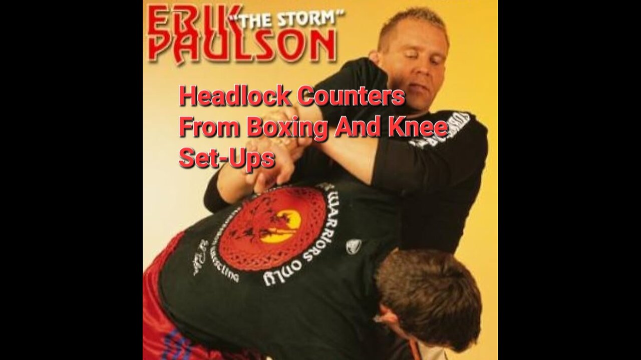 Erik Paulson - Headlock Counters From Boxing And Knee Set-Ups