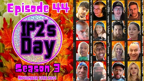 IP2sday A Weekly Review Season 3 - Episode 44